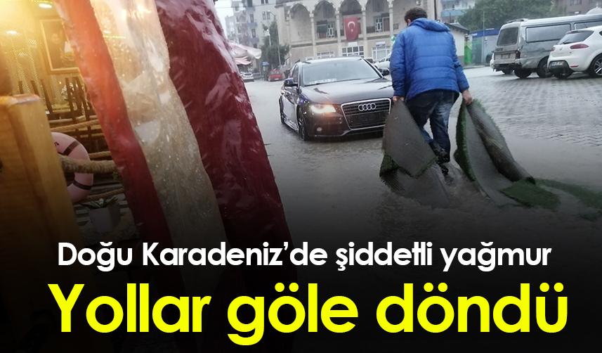 Doğu Karadeniz'de şiddetli yağmur su taşkınlarına neden oldu - 20 Ekim 2022