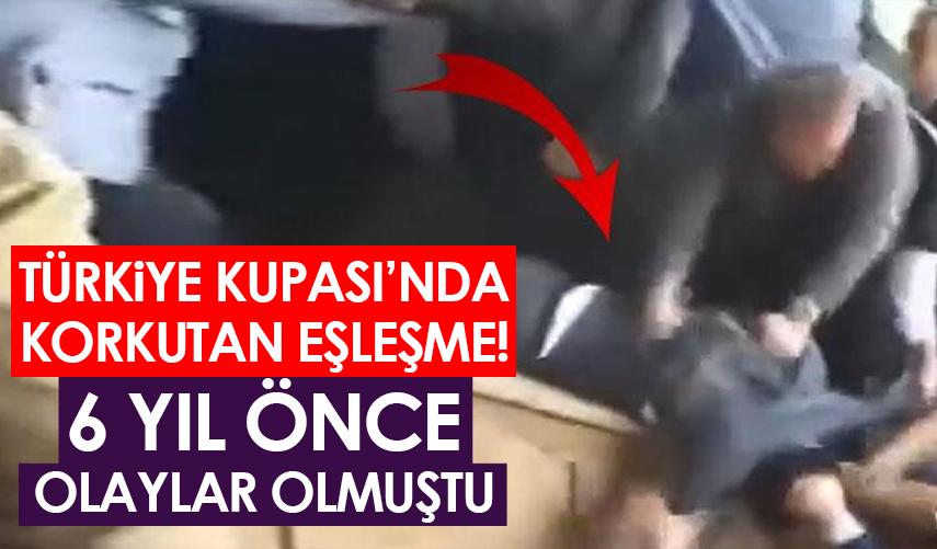 Türkiye Kupası'nda korkutan eşleşme!