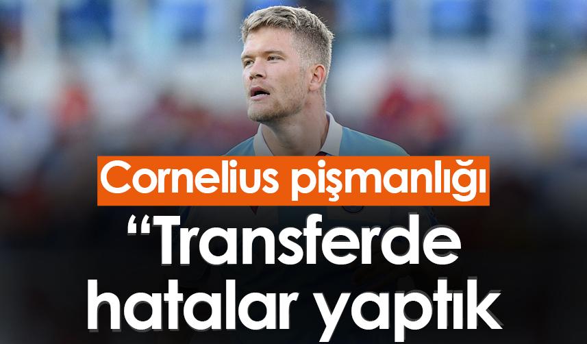 Kopenhag'ın Cornelius pişmanlığı! "Transferde hatalar yaptık"