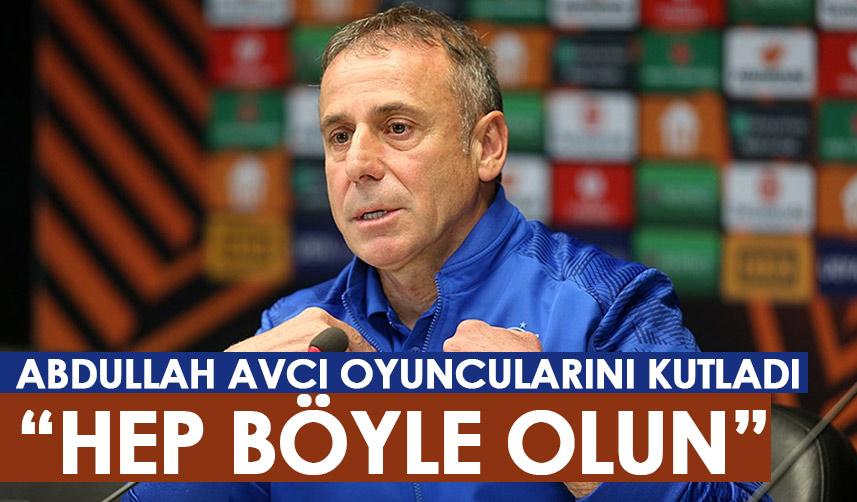 Abdullah Avcı'dan oyuncularına tebrik: Böyle olun istiyorum...
