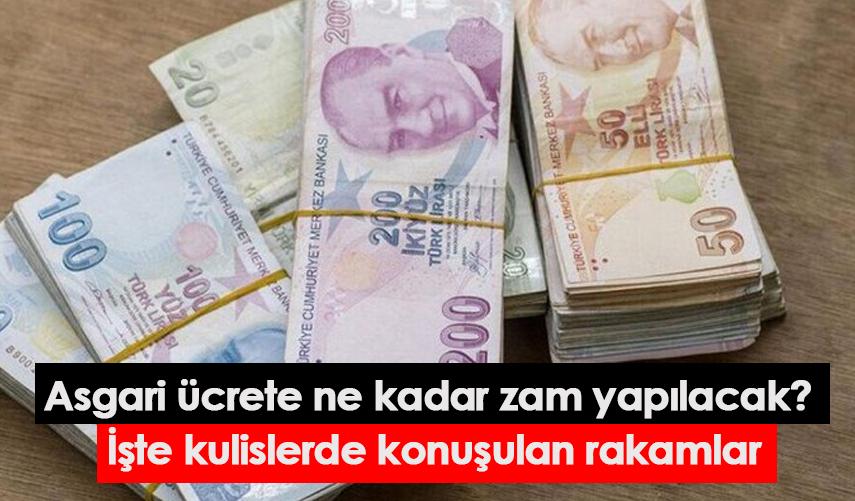 Asgari ücrete ne kadar zam yapılacak? İşte kulislerde konuşulan rakamlar