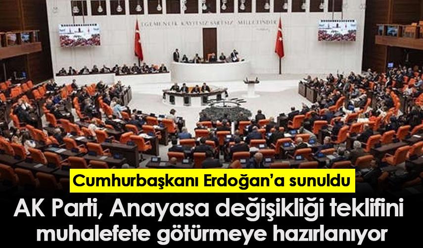 AK Parti, Anayasa değişikliği teklifini muhalefete götürmeye hazırlanıyor