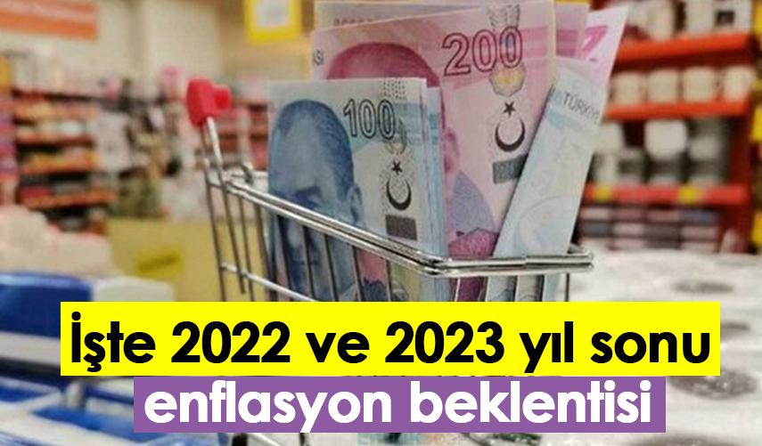 İşte 2022 ve 2023 yıl sonu enflasyon beklentisi