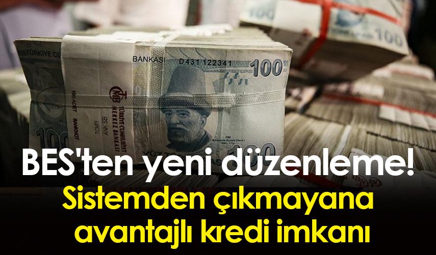 BES'ten yeni düzenleme! Sistemden çıkmayana avantajlı kredi imkanı!