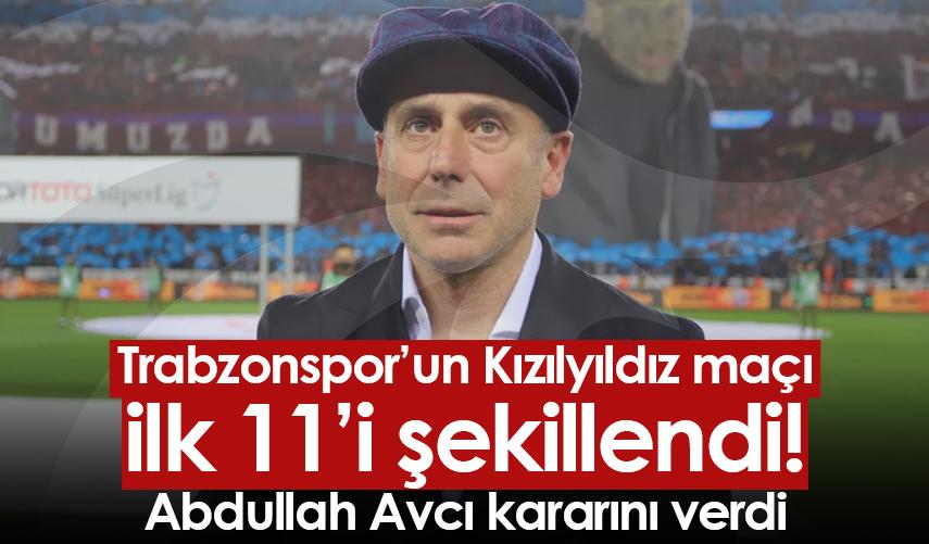 Trabzonspor’un Kızılyıldız maçı 11’i şekillendi! Abdullah Avcı kararını verdi