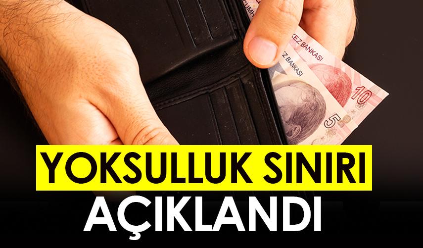 Yoksulluk sınırı açıklandı