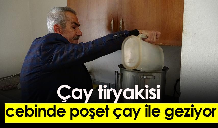 Ordu'da çay tiryakisi cebinde poşet çay ile geziyor