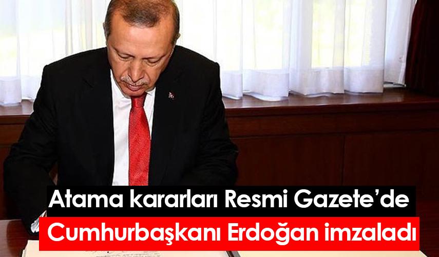 Atamaları Resmi Gazete’de yayınlandı!