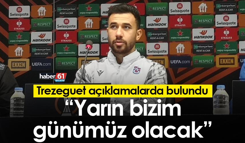 Trezeguet:  "Yarın bizim günümüz olacak"