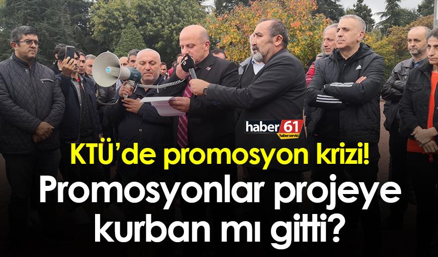 KTÜ’de promosyon krizi! Promosyonlar projeye kurban mı gitti?