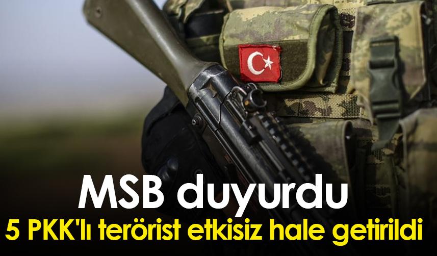 MSB duyurdu: 5 PKK'lı terörist etkisiz hale getirildi. 8 Kasım 2022