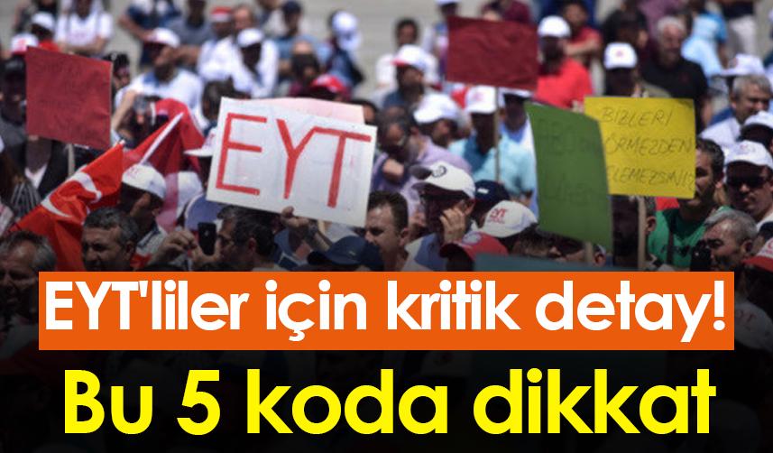 EYT'liler için kritik öneme sahip detay! Bu kodlara dikkat