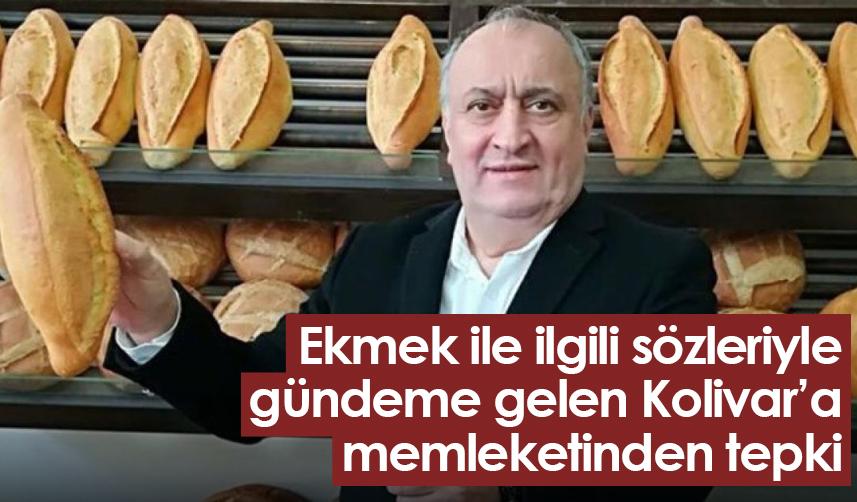Ekmek ile ilgili sözleriyle gündeme gelen Kolivar'a memleketinden tepki