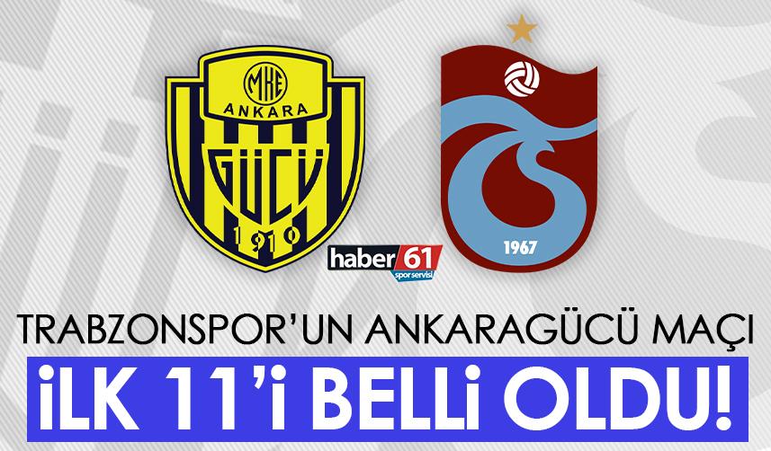 Trabzonspor’un Ankaragücü maçı ilk 11’i belli oldu!