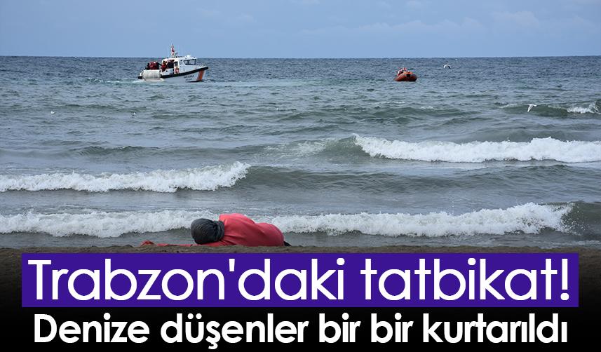 Trabzon'daki tatbikat! Denize düşenler bir bir kurtarıldı