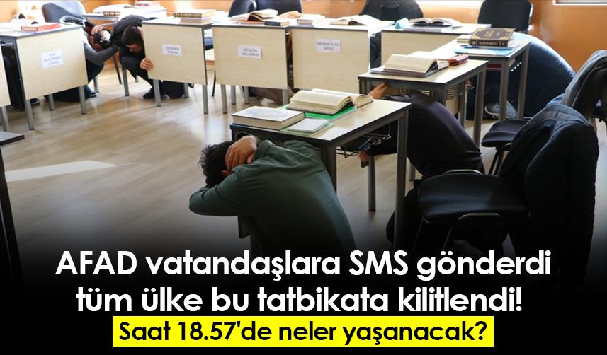 AFAD vatandaşlara SMS gönderdi tüm ülke bu tatbikata kilitlendi! Saat 18.57'de neler yaşanacak?
