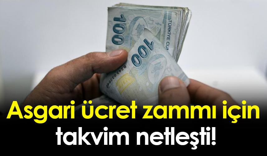 Asgari ücret zammı için takvim netleşti!