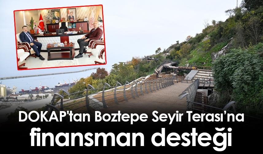 DOKAP'tan Boztepe Seyir Terası'na finansman desteği