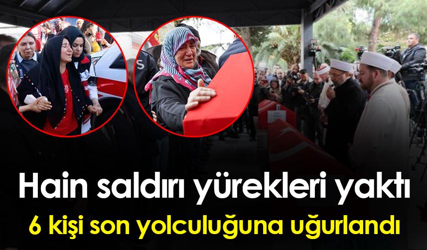 İstanbul'daki saldırıda şehit olan 6 kişi son yolculuğuna uğulandı