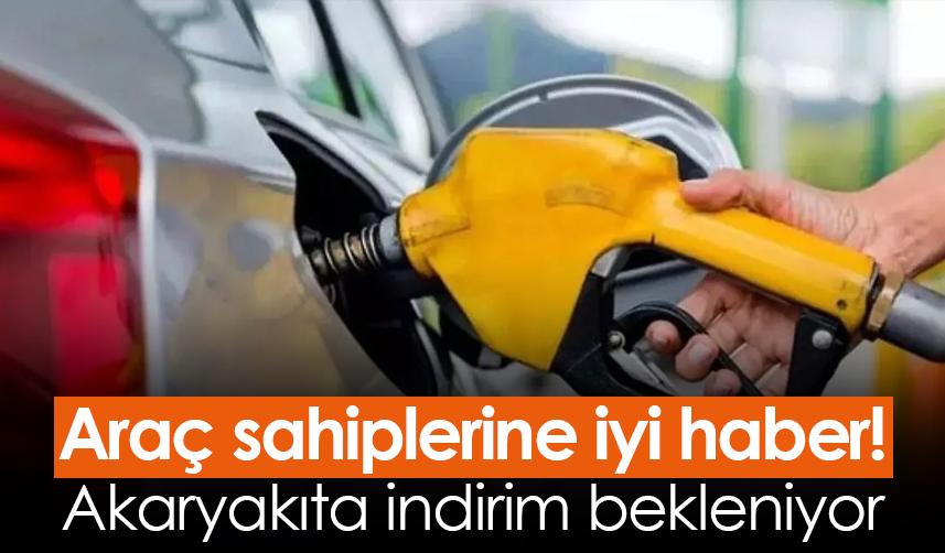 Araç sahiplerine iyi haber! Akaryakıta indirim bekleniyor
