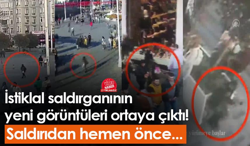 İstiklal saldırganının yeni görüntüleri ortaya çıktı! Saldırıdan hemen önce...