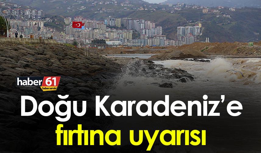 Doğu Karadeniz’de Kuvvetli Rüzgâr ve Fırtına İçin Uyarı Yapıldı