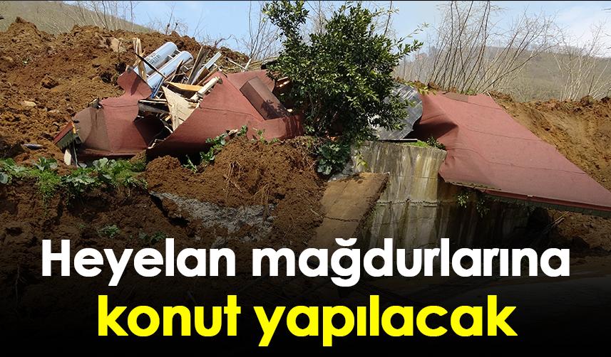 Ordu'da heyelan mağdurlarına konut yapılacak