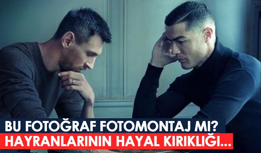 Ronaldo ve Messi'nin fotoğrafı fotomontaj mı? İşte perde arkası