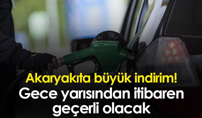Akaryakıta büyük indirim! Gece yarısından itibaren geçerli olacak