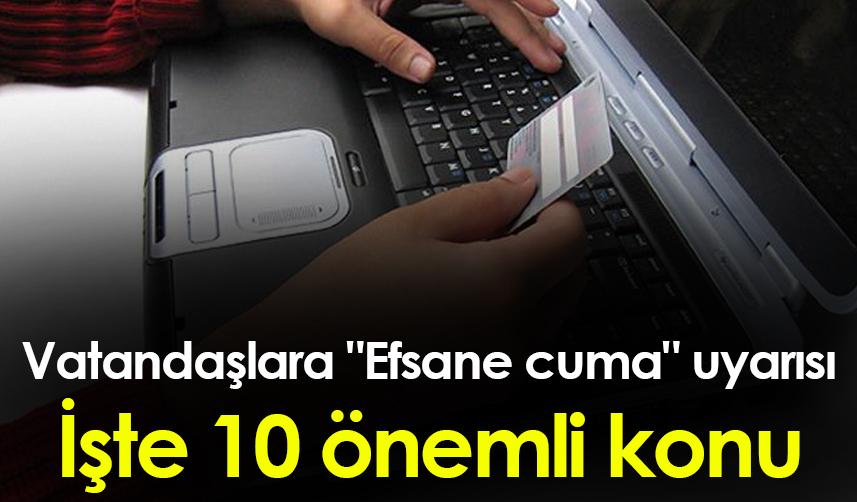 KVKK'dan vatandaşlara "Efsane cuma" uyarısı
