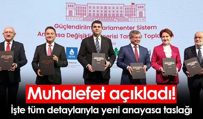 Muhalefet açıkladı! İşte tüm detaylarıyla yeni anayasa taslağı