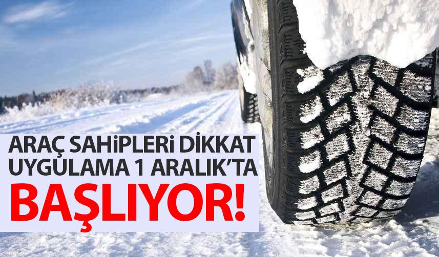 Araç sahipleri dikkat! Uygulama 1 Aralık'ta başlıyor