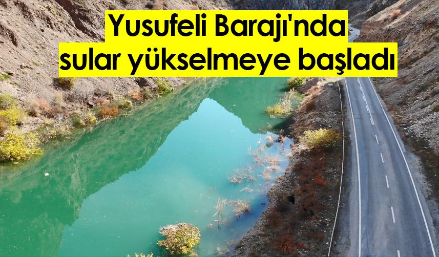 Yusufeli Barajı'nda sular yükselmeye başladı