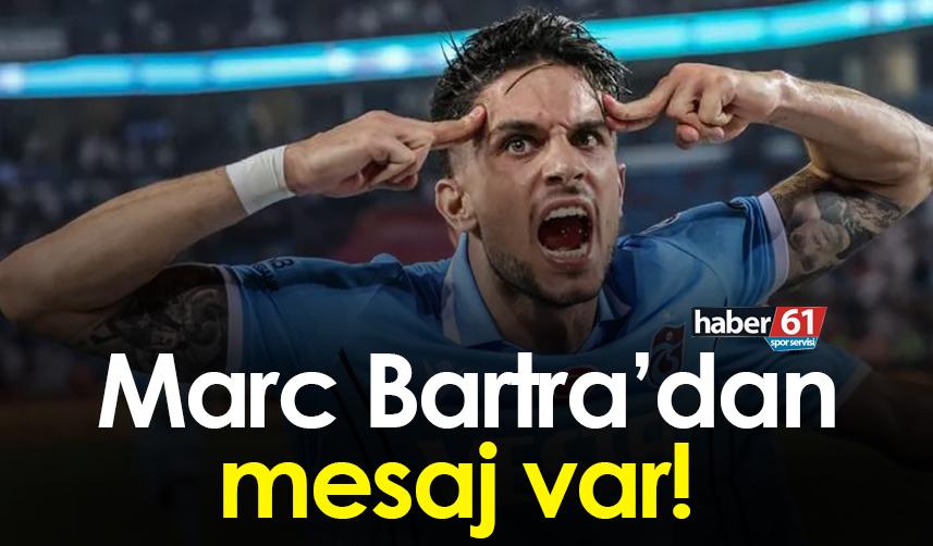 Bartra’dan mesaj var!
