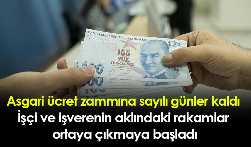 Asgari ücret zammına sayılı günler kaldı! İşçi ve işverenin aklındaki rakamlar ortaya çıkmaya başladı