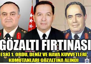 Komutanlar adliyeye sevk edildi