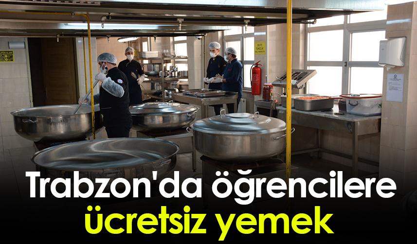 Trabzon'da öğrencilere ücretsiz yemek