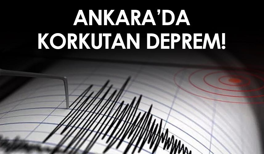 Ankara'da korkutan deprem!