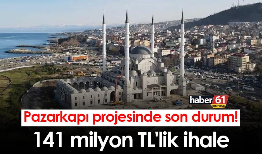 Trabzon’da 141 milyon liralık proje için ihale tamamlandı