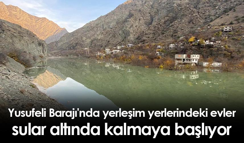 Yusufeli Barajı'nda yerleşim yerlerindeki evler sular altında kalmaya başlıyor