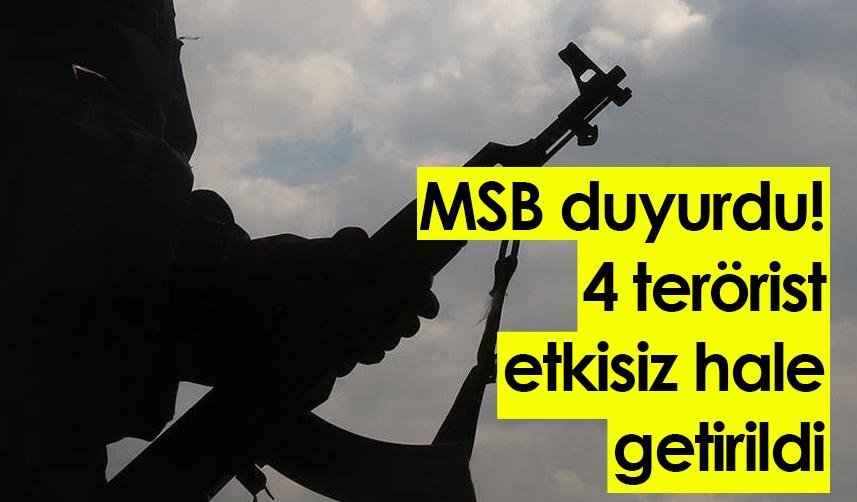MSB duyurdu! 4 terörist etkisiz hale getirildi. 11 Aralık 2022