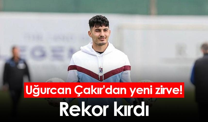 Uğurcan Çakır'dan yeni zirve! Rekor kırdı