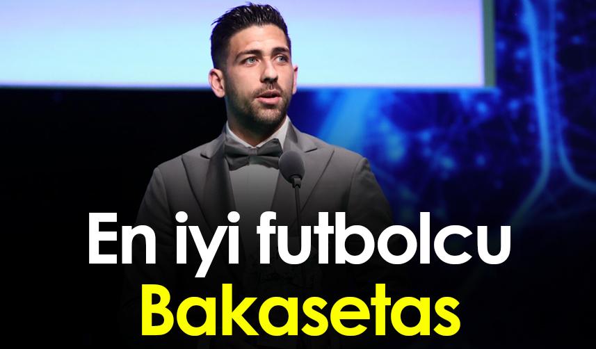 Bakasetas en iyi futbolcu seçildi