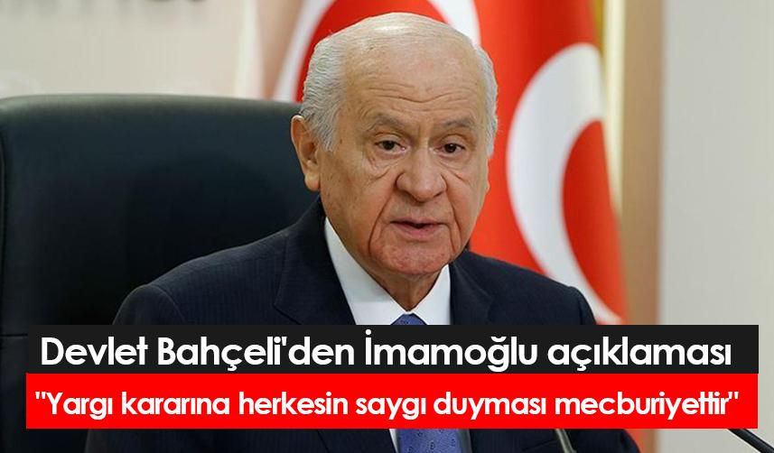 Devlet Bahçeli'den İmamoğlu açıklaması