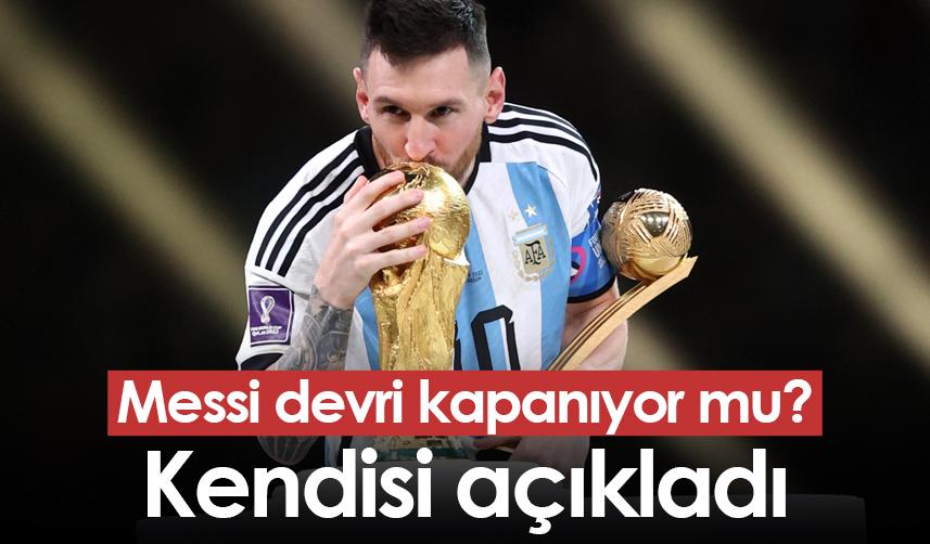 Messi devri kapanıyor mu? Kendisi açıkladı