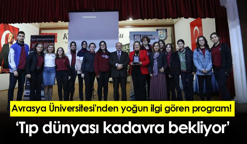 Avrasya Üniversitesi'nden yoğun ilgi gören program! Tıp dünyası kadavra bekliyor