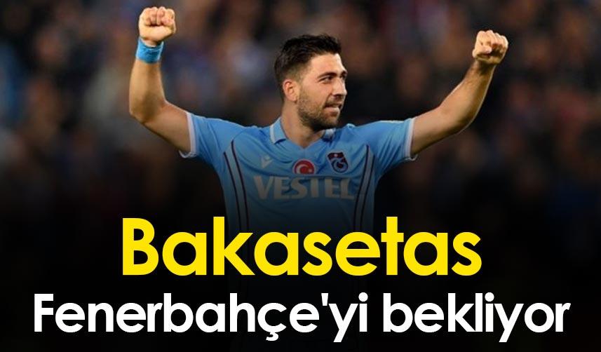 Bakasetas Fenerbahçe'yi bekliyor
