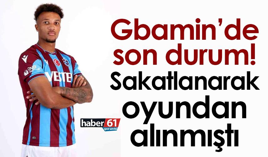 Trabzonspor’da Gbamin korkuttu, Fenerbahçe maçı öncesi durumu netleşti