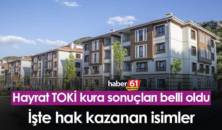 Trabzon’un Hayrat ilçesinde TOKİ kura çekilişi tamamlandı