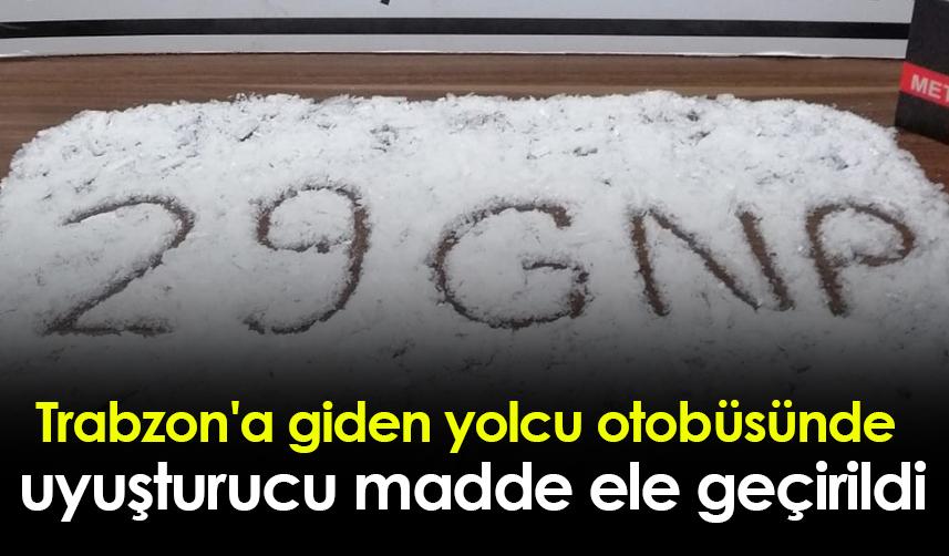 Trabzon'a giden yolcu otobüsünde  uyuşturucu madde ele geçirildi